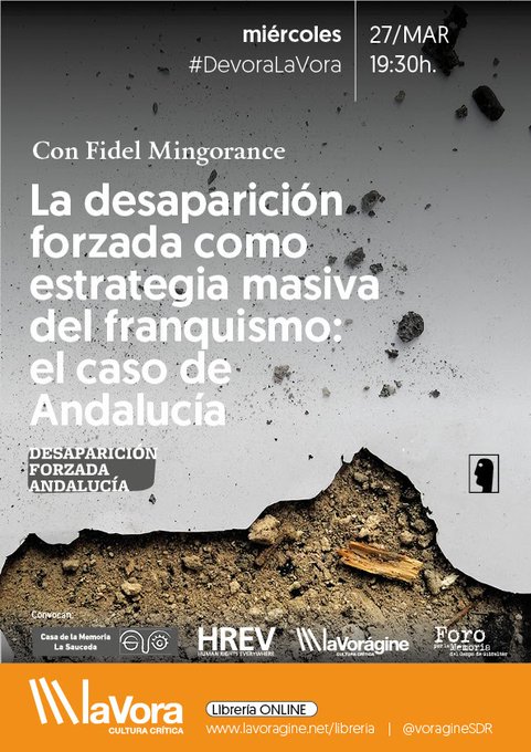 La desaparición forzada como estrategia masiva del franquismo: el caso de Andalucía. Presentación en La Vorágine de Santander